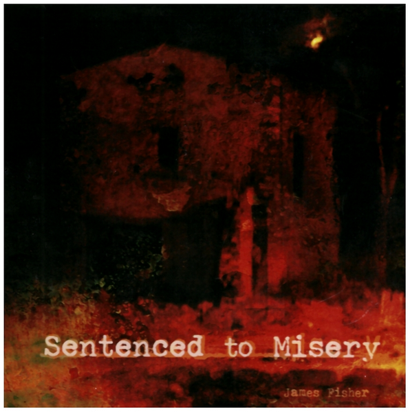 Sentenced to Misery