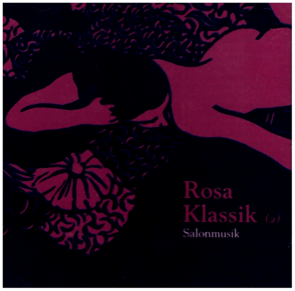 Rosa Klassik Vol 2 - Salonmusik