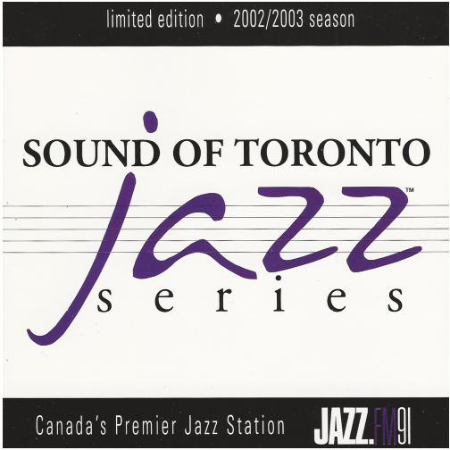 Sound of Toronto Jazz Series 2002/2003