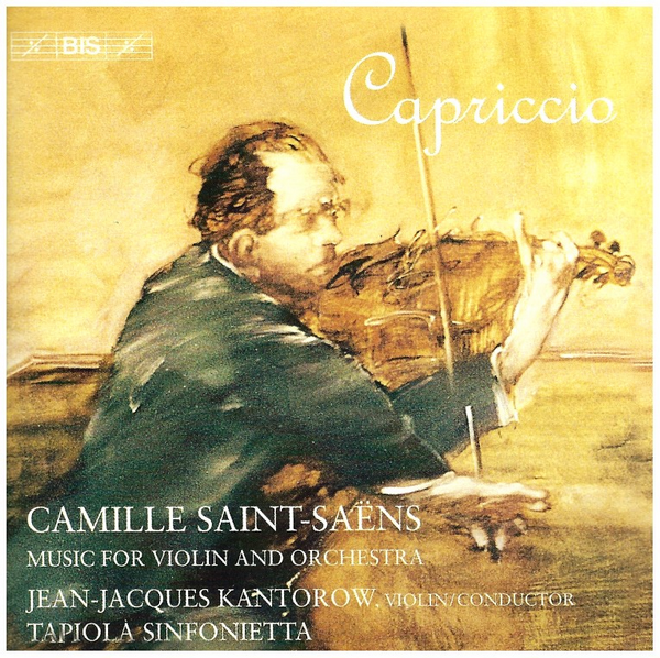 Capriccio - Saint-Saens: Music for Violin & Orchestra