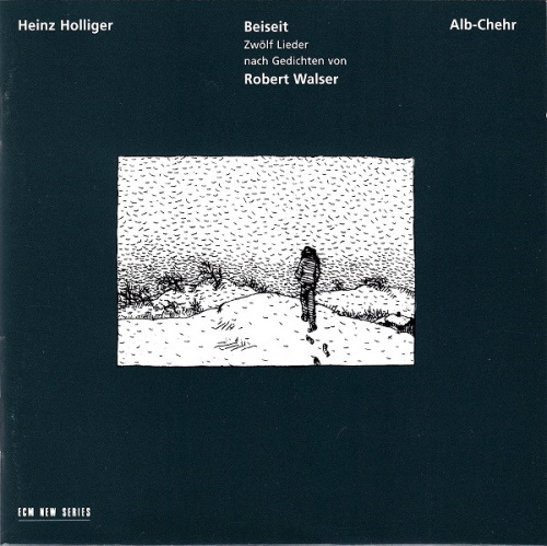 Heinz Holliger -  Beiseit , Alb-Chehr