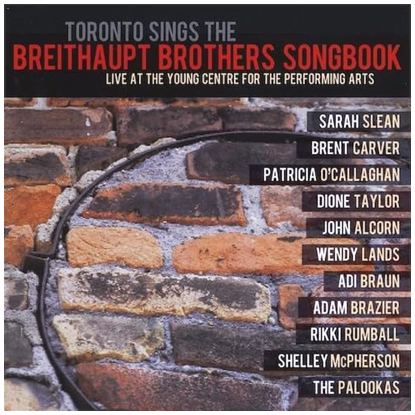 Toronto Sings Breithaupt Brothers Songbook