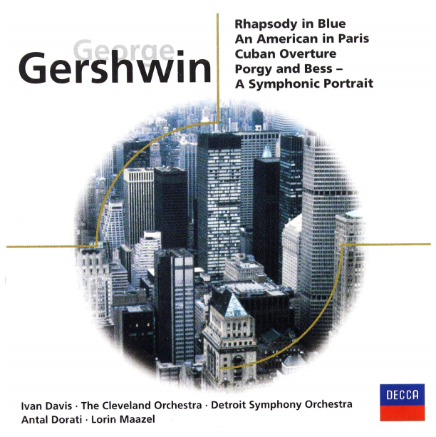 Gershwin: Rhapsody In Blue, An American in Paris, Cuban Overture, Porgy and Bess - A Symphonic Portrait