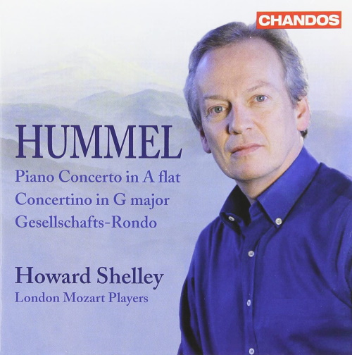 Hummel: Piano Concerto in A flat, Concertino in G major, Gesellschafts-Rondo - Howard Shelley / London Mozart Players