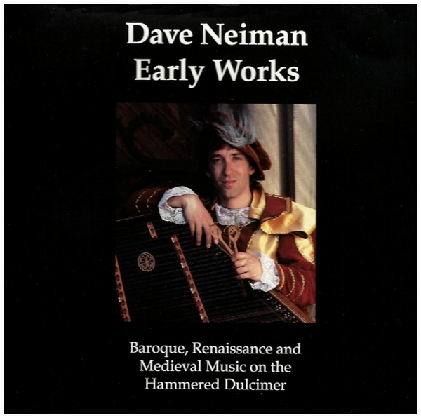 Early Works - Baroque, Renaissance & Medieval Music on the Hammered Dulcimer