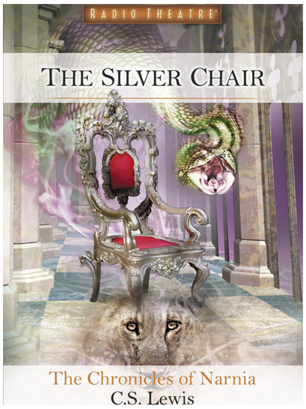Radio Theatre - Chronicles of Narnia - The Silver Chair