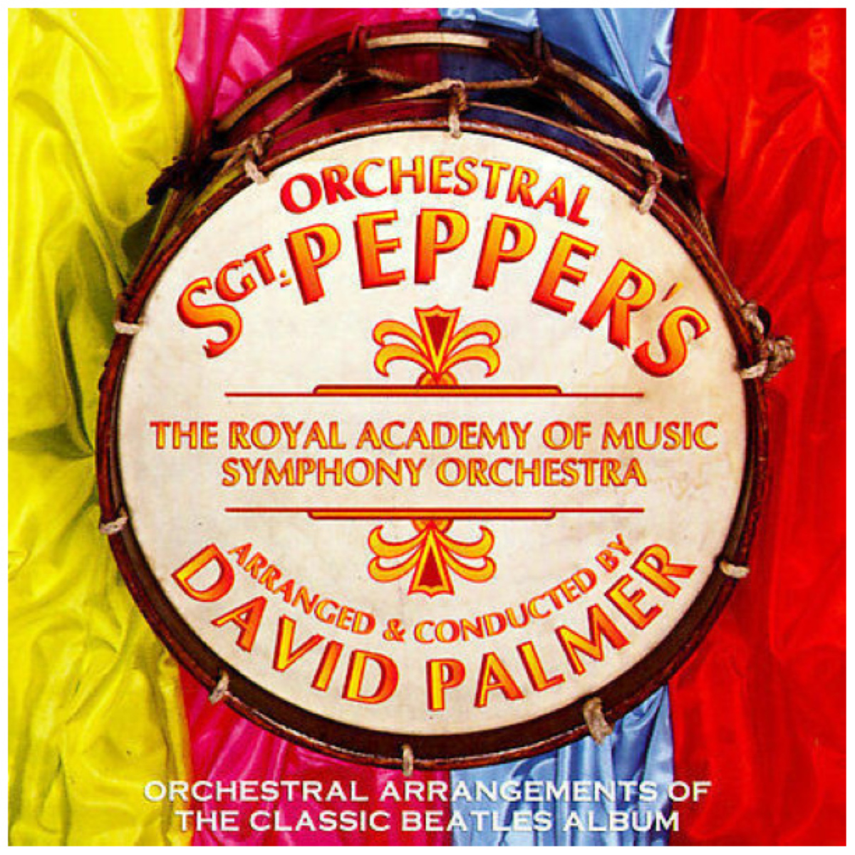 Orchestral Sgt. Pepper's - Orchestral Arrangements of the Classic Beatles Album