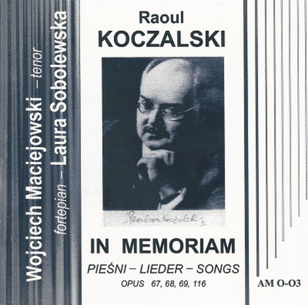 Raoul Koczalski: Songs - Piesni - Lieder Po. 76, 68, 69, 116