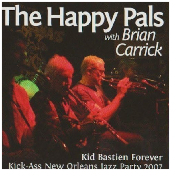 Kid Bastien Forever - The Happy Pals with Brian Carrick