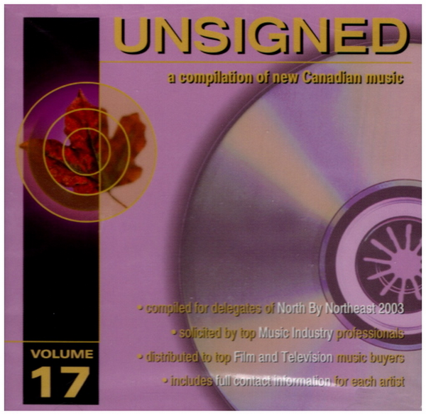 Unsigned: A Compilation of New Canadian Music Volume 17 (2003)