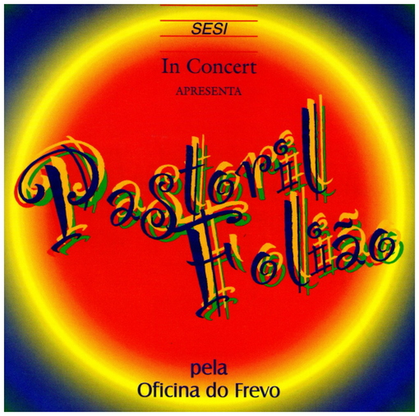 SESI In Concert Apresenta Pastoril Foliao pela Oficina Frevo