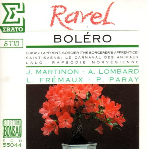 Ravel: Bolero; Dukas: Sorcerer's Apprentice; Saint-Saens: Carnival des Animaux; Lalo: Rapsodie Norvegienne