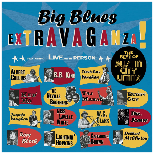 Big Blues Extravaganza! The Best of Austin City Limits