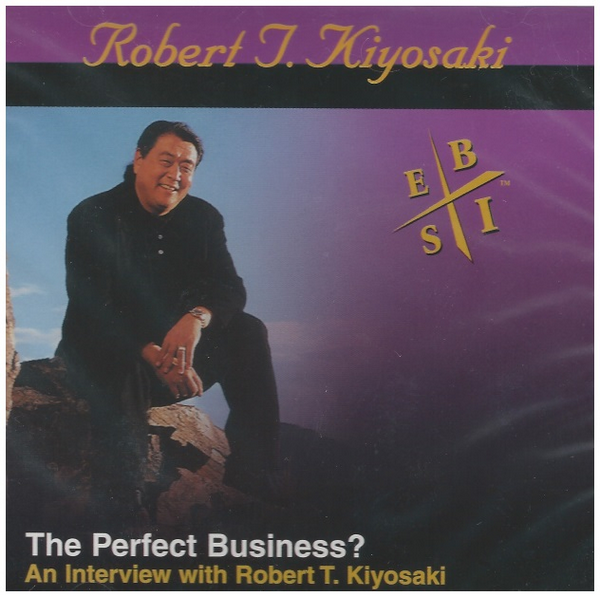 The Perfect Business! - An Interview with Robert T. Kiyosaki