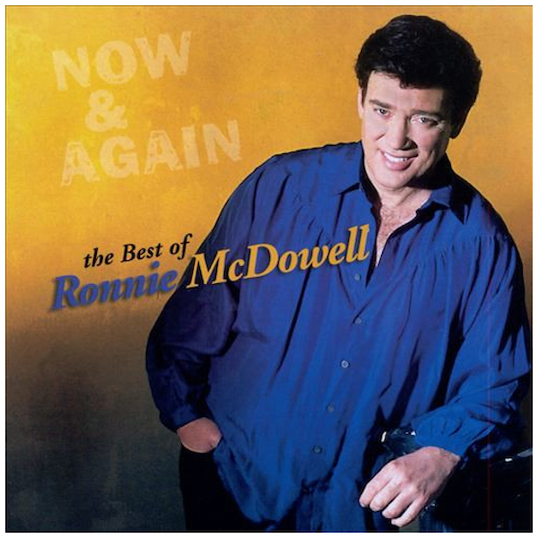 Now & Again: The Best Of Ronnie McDowell