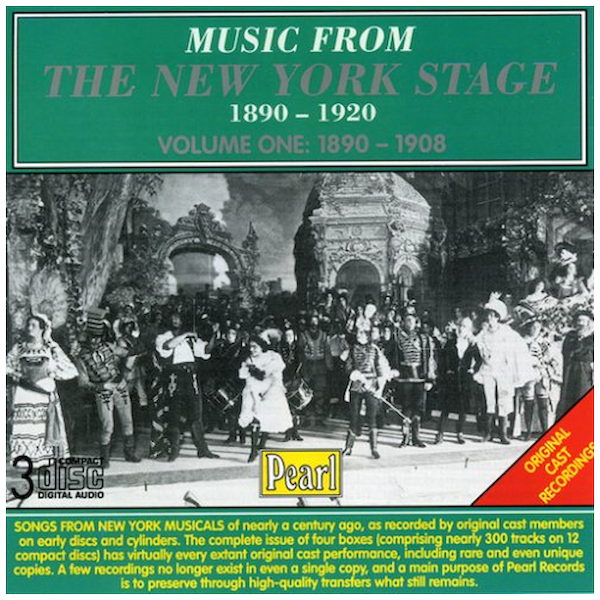 The New York Stage Volume One 1890 - 1908 (3 CDs)