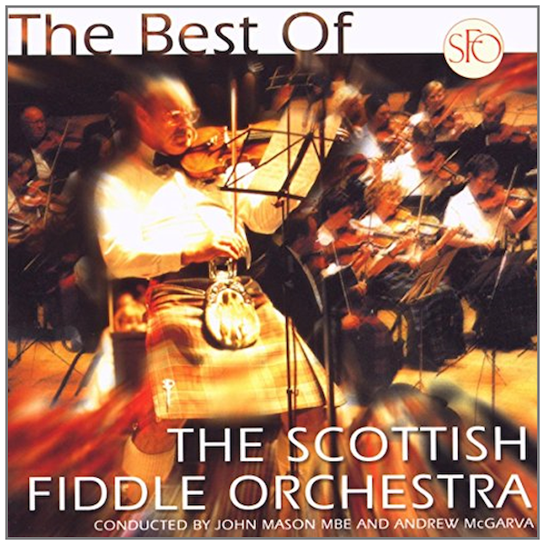 The Best of the Scottish Fiddle Orchestra