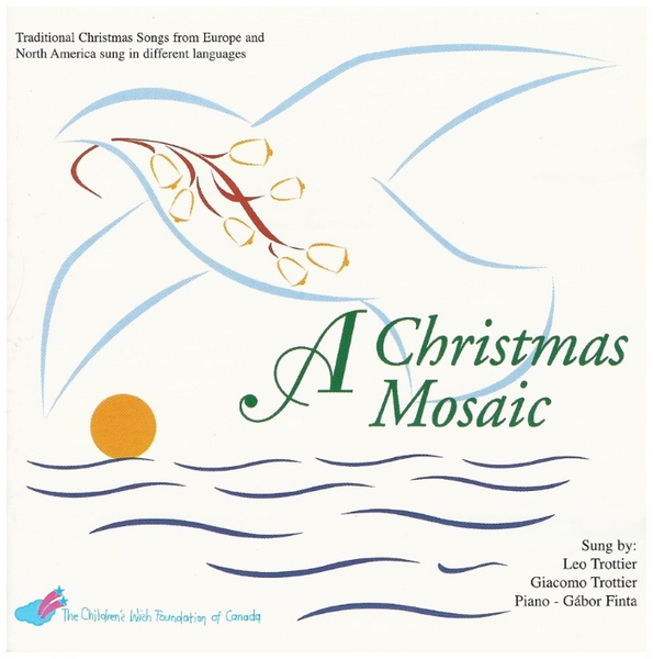 A Christmas Mosaic - Traditional Christmas Songs from Europe & North America sung in different languages