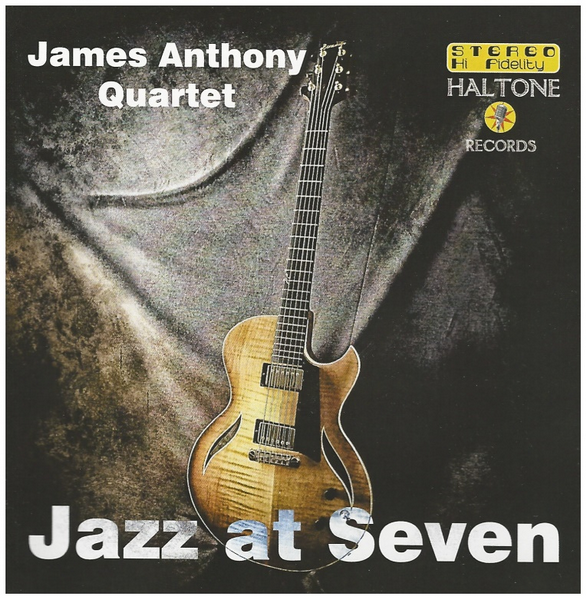 James Anthony Quartet: Jazz at Seven