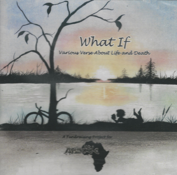 What If - Various Verse About Life and Death