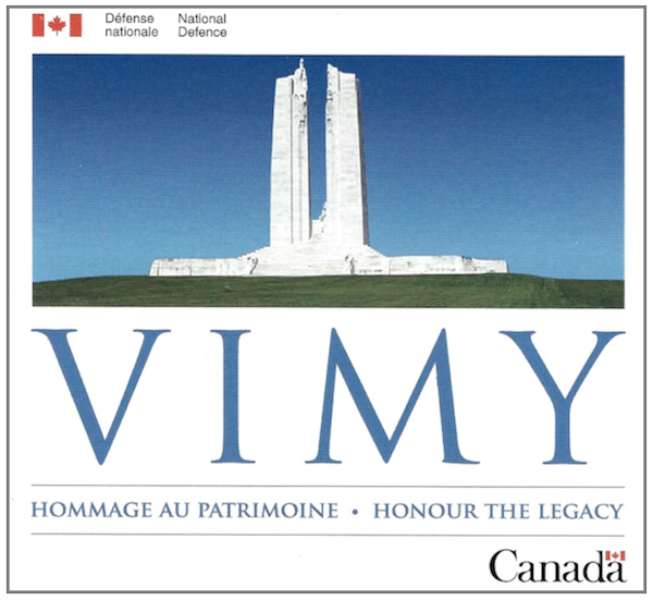 Vimy - Honour The Legacy - Hommage Au Patrimoine