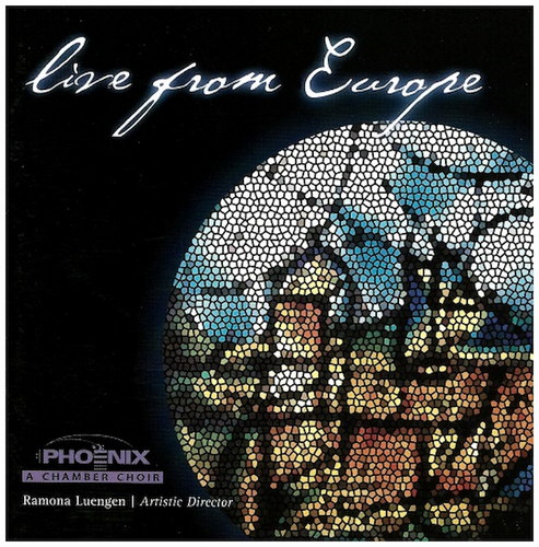 Live From Europe - Phoenix Chamber Choir (2 CDs)