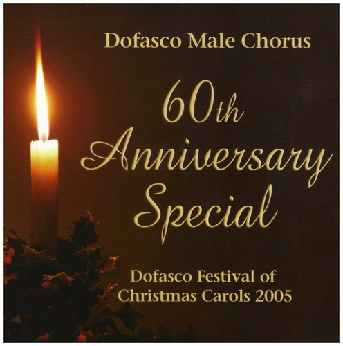 Dofasco Male Chorus - 60th Anniversary Special