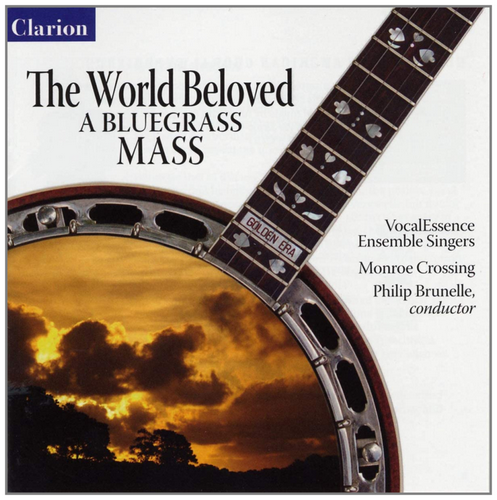 The World Beloved: A Bluegrass Mass
