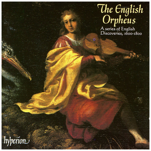 The English Orpheus - A series of English Discoveries 1600-1800