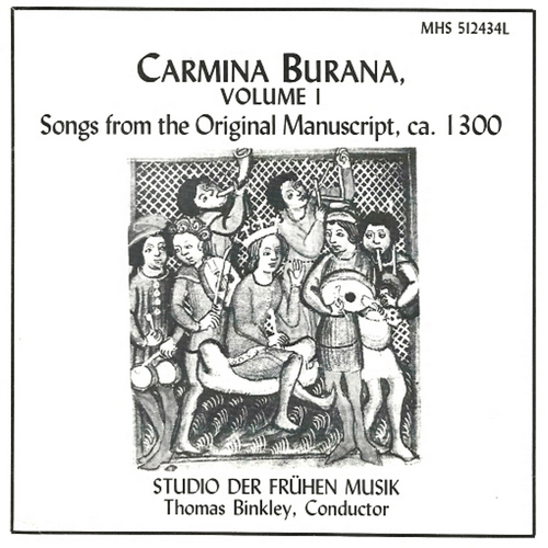 Carmina Burana Vol 1 - Songs from the Original Manuscript, ca.1300