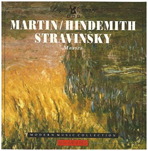Martin, Hindemith, Stravinsky: Masses
