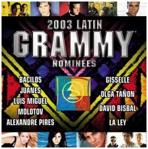 Latin Grammy Nominees 2003: Latin Pop & Tropical
