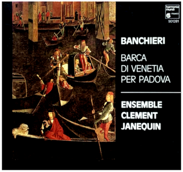 Banchieri: Barca Di Venetia Per Padova