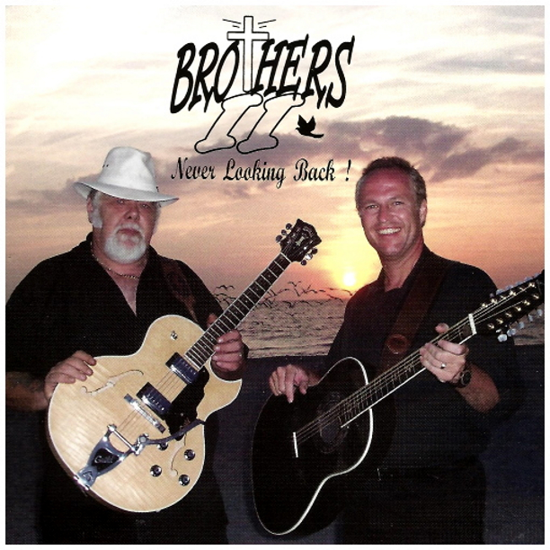 Brothers II - Never Looking Back