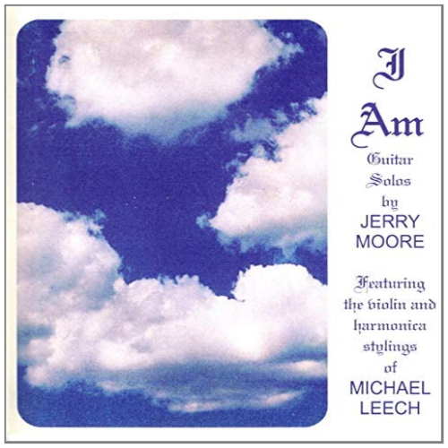 I Am - Guitar Solos by Jerry Moore