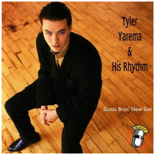 Tyler Yarema & His Rhythm - Gotta Bran' New Suit