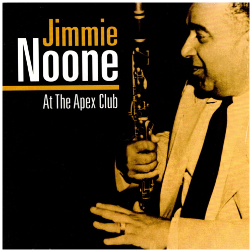 Jimmie Noone At The Apex Club