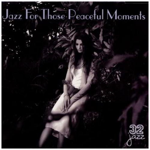 Jazz for Those Peaceful Moments