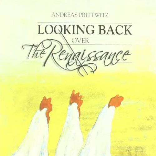 Looking Back Over The Renaissance