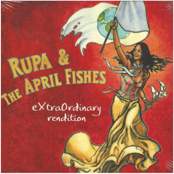 Rupa & The April Fishes - eXtraRrdinary rendition