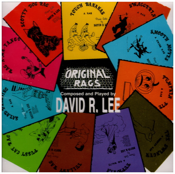 Original Rags Composed and Played by David R. Lee