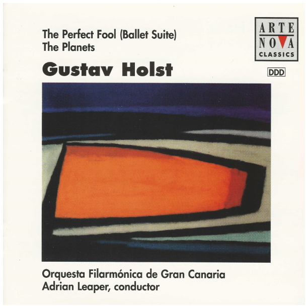 Holst: The Perfect Fool (Ballet Suite), The Planets