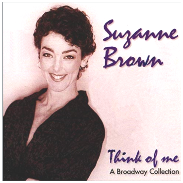 Think of Me - A Broadway Collection