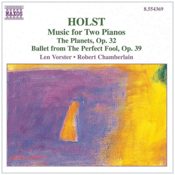 Holst: Music For Two Pianos - The Planets; Ballet From The Perfect Fool