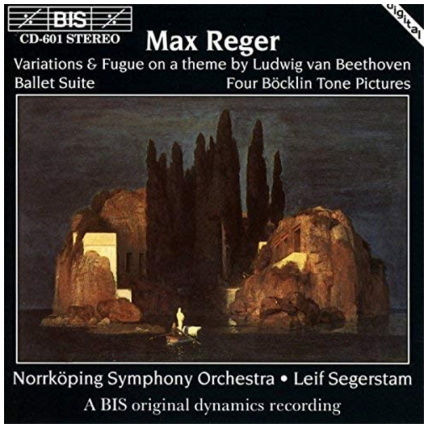 Max Reger: Variations on a Theme by Beethoven, Ballet Suite, Four Bocklin Tone Pictures