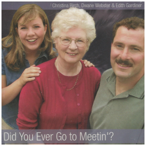 Did You Ever Go To Meetin'?