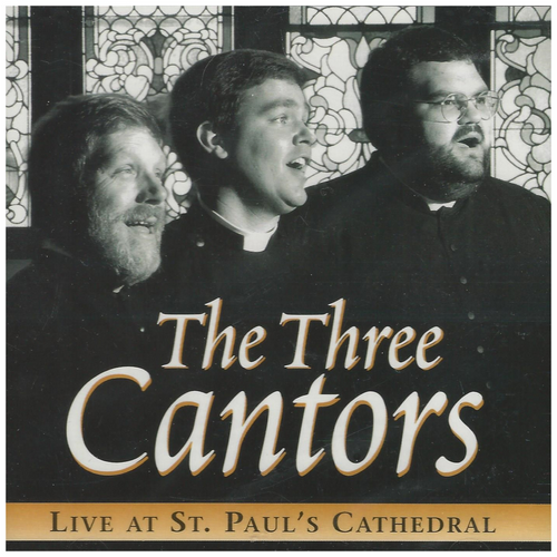 The Three Cantors: Live at St. Paul's Cathedral (2 CDs)