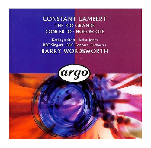 Constant Lambert: The Rio Grande; Concerto; Horoscope
