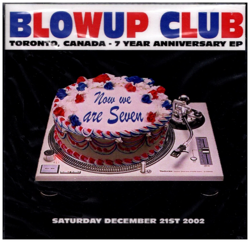 Blowup Club Toronto Canada - 7 Year Anniversary EP