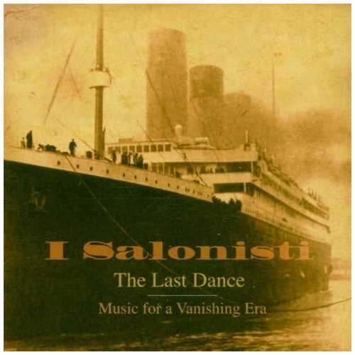 The Last Dance - Music for a Vanishing Era